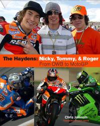 The Haydens: Nicky, Tommy & Roger - From OWB to MotoGP